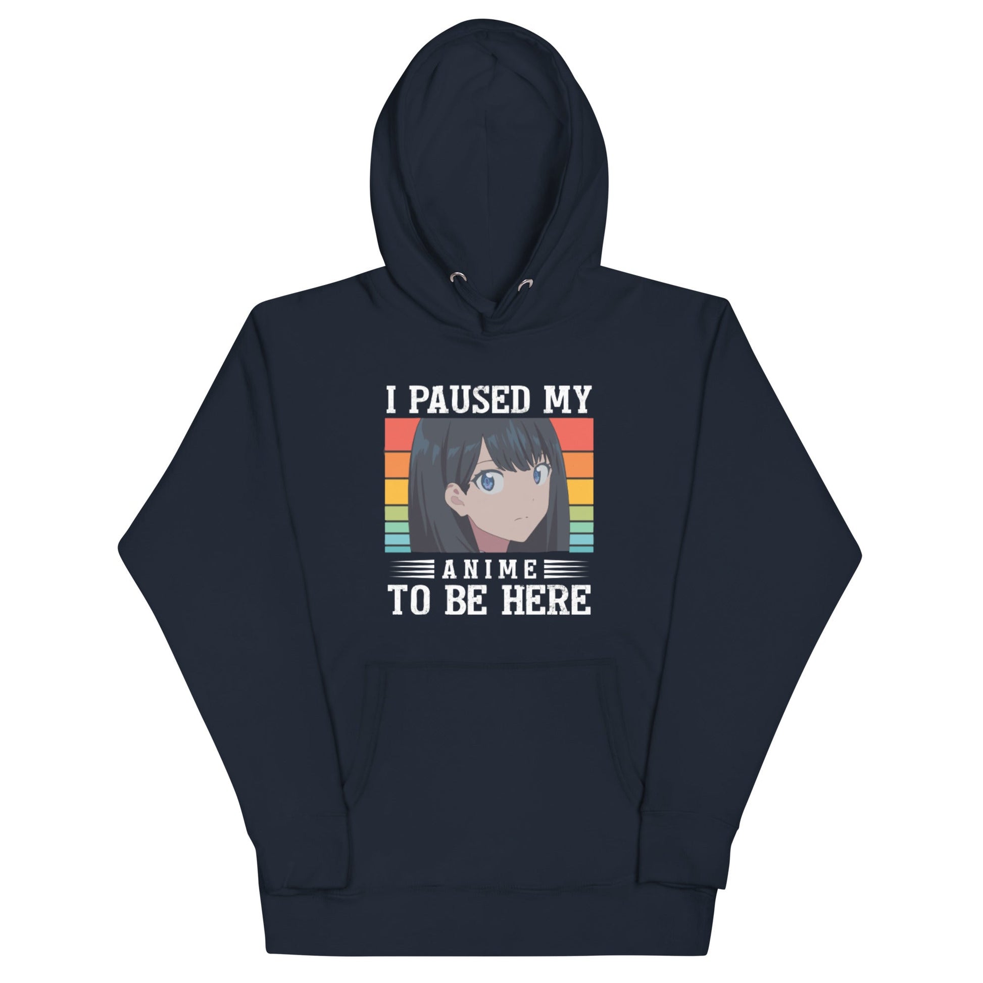 "I Paused My Anime" Hoodie – Perfect for Anime Lovers - Eden of Clothes