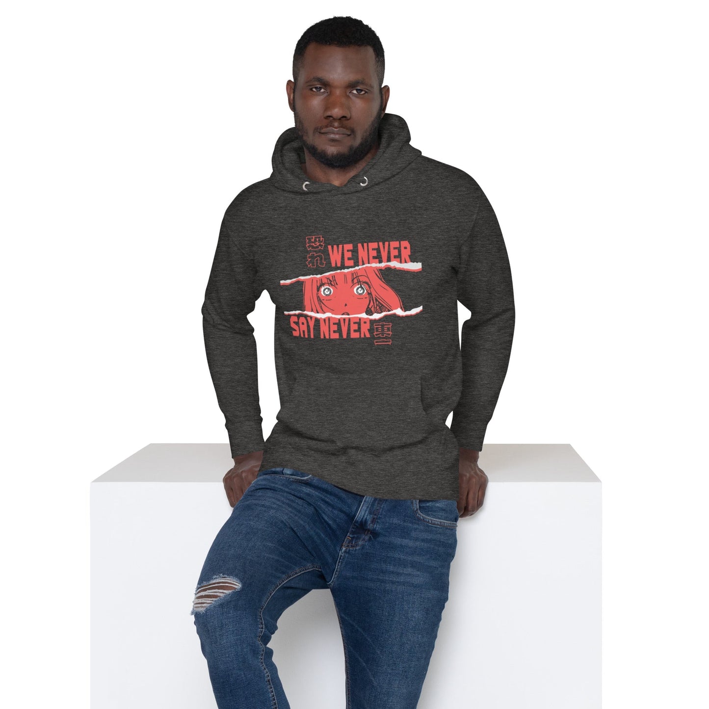 We Never Say Never Hoodie – Inspirational and Motivational Design - Eden of Clothes